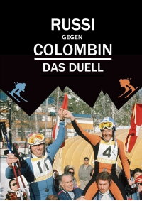 Russi gegen Collombin - Das Duell (2018)