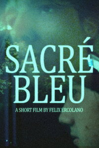 SACRÉ BLEU (2021)