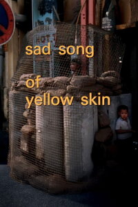 Sad Song of Yellow Skin (1970)
