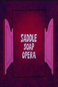 Saddle Soap Opera (1974)