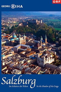 Salzburg - In the Shadow of the Crags (2006)