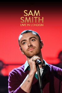 Sam Smith Live in London (2017)