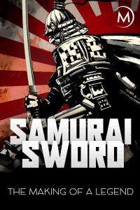Samurai Sword The Making Of A Legend (2009)