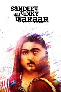 Sandeep aur Pinky Faraar (2021)