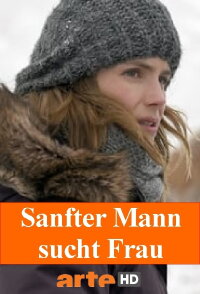 Sanfter Mann sucht Frau (2015)
