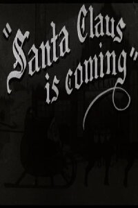Santa Claus is Coming (1920)