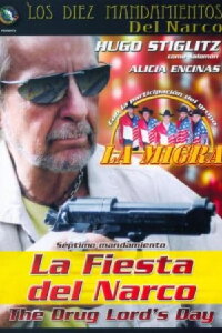 Santificarás las Fiestas de Narcos (2005)