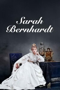 Sarah Bernhardt - Pionierin des Showbusiness (2023)