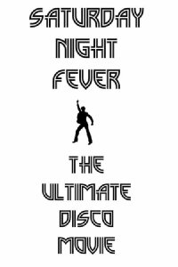 Saturday Night Fever: der Ultimative Disco-Film (2017)