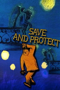Save and Protect (2008)