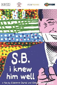 S.B.: Io lo conoscevo bene (2013)