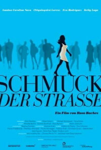 Schmuck der Straße (2010)