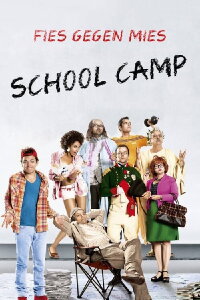 School Camp - Fies gegen mies (2013)