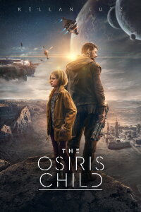 Science Fiction Volume One: The Osiris Child (2016)