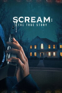 Scream: The True Story (2022)