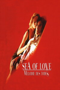 Sea of Love - Melodie des Todes (1989)