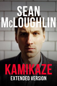 Sean McLoughlin: Kamikaze (2016)