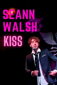 Seann Walsh: Kiss (2022)