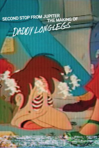 Second Stop from Jupiter: The Making of Daddy Longlegs (2011)