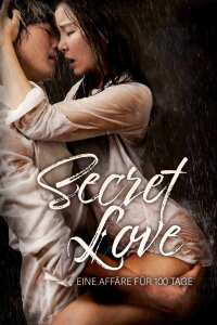 Secret Love - Eine Affäre für 100 Tage (2014)