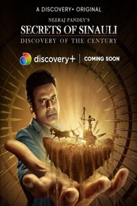 Secrets of Sinauli (2021)