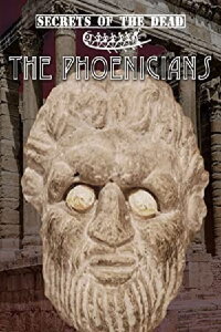 Secrets of the Dead: The Phoenicians (2000)