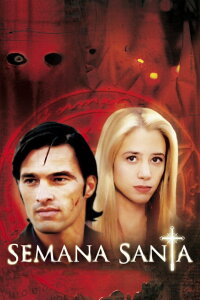 Semana Santa - Die Bruderschaft des Todes (2002)