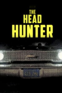 Serial Thriller： The Head Hunter (2016)