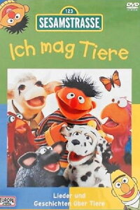 Sesamstraße - Ich mag Tiere (2005)
