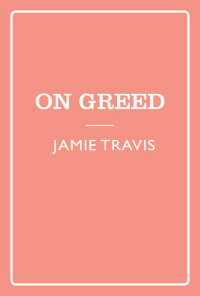 Seven Sins: Greed (2011)