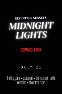 Seventeen Sunsets - Midnight Lights (2021)