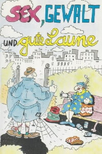 Sex, Gewalt und gute Laune 4 (2006)