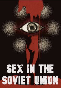 Sex in the Soviet Union (2025)