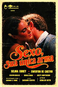 Sexo, Sua Única Arma (1981)