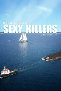 Sexy Killers (2019)