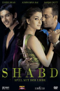 Shabd - Spiel mit der Liebe (2005)