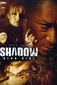 Shadow - Dead Riot (2006)