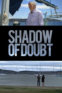 Shadow of Doubt (2013)