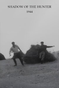 Shadow of the Hunter (1944)