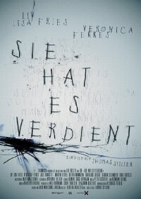 She Deserved It (2011)