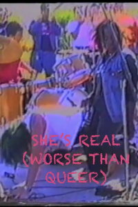She's Real (Worse than Queer) (1997)