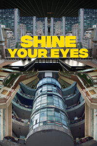 Shine Your Eyes (2020)