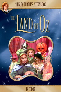 Shirley Temple’s Storybook: Land of Oz (1960)