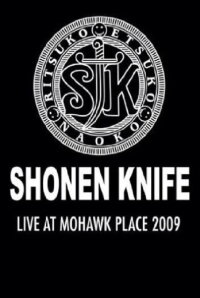 Shonen Knife: Live at Mohawk Place 2009 (2009)