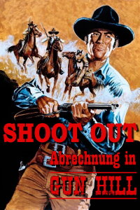 Shoot Out - Abrechnung in Gun Hill (1971)