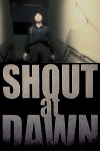 Shout at Dawn (1996)