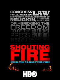 Shouting Fire: Stories from the Edge of Free Speech (2009)