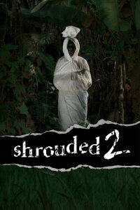 Shrouded 2 (2006)