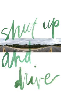 Shut Up and Drive (2015)