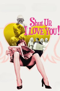 Shut Up, I Love You! (1980)